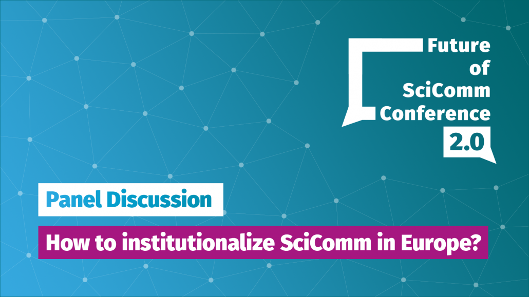 How to Institutionalise SciComm in Europe?
